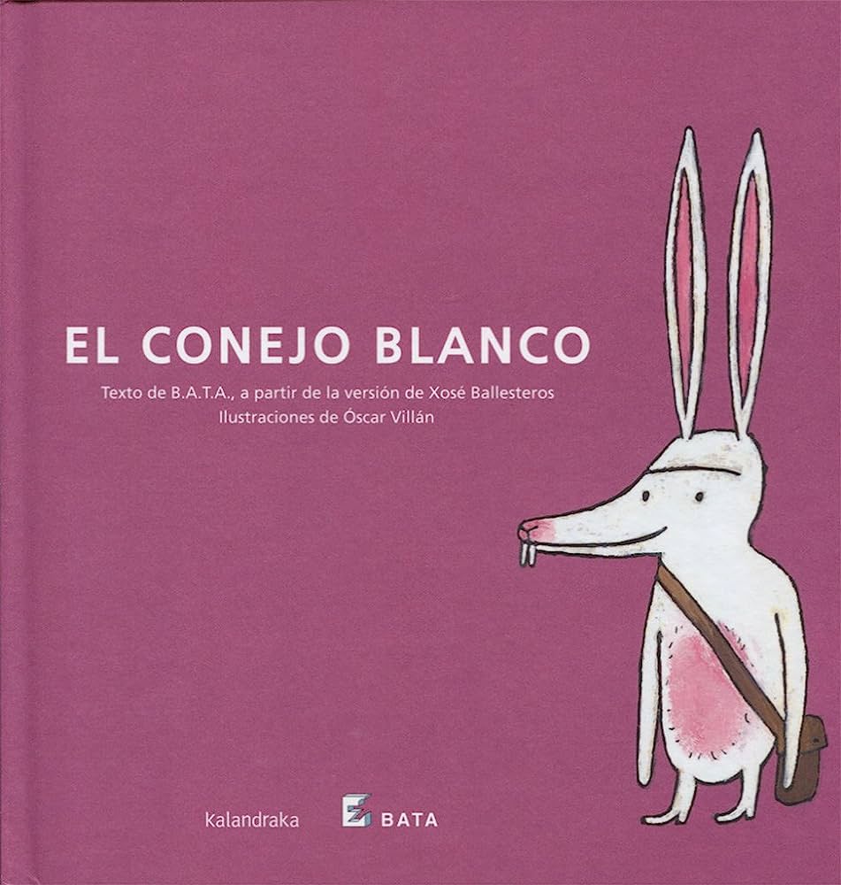 Libro: El conejo blanco por B.A.T.A