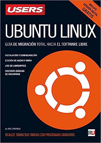 Libro: Ubuntu Linux Guia De Migracion Total por Ariel Corgatelli