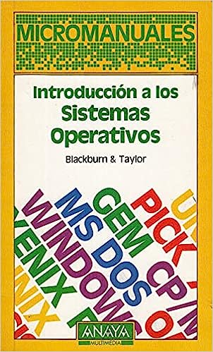 Libro: Introducción a Los Sistemas Operativos por Blaksburn