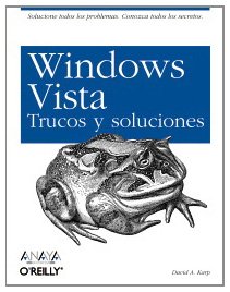 Libro: Windows Vista: Trucos Y Soluciones por David A. Karp