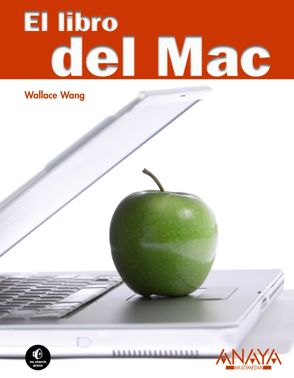 Libro: El libro del Mac: 52 proyectos simples para comenzar por Wallace Wang