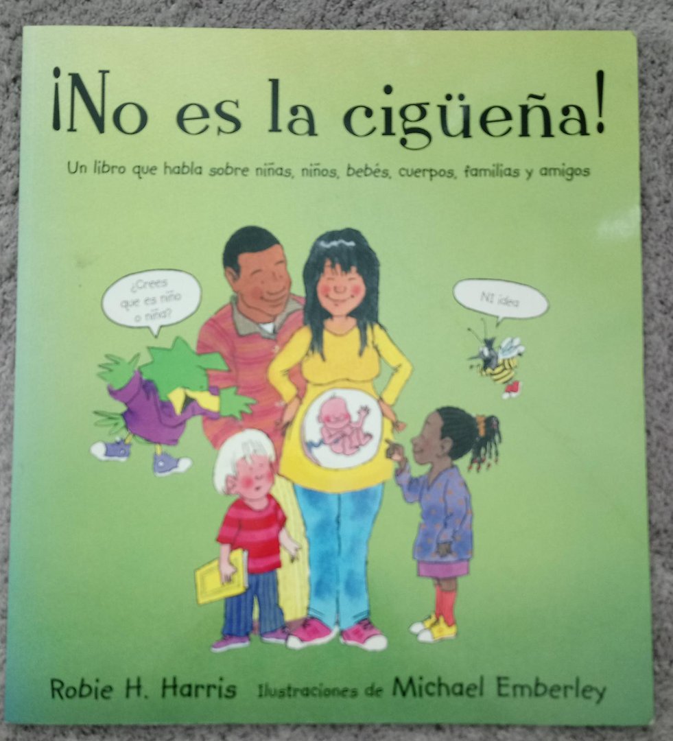 Libro: No Es La Cigüeña: Un Libro Que Habla Sobre Niñas, Niños, Bebes, Cuerpos, Familias Y Amigos por Robie H. Harris