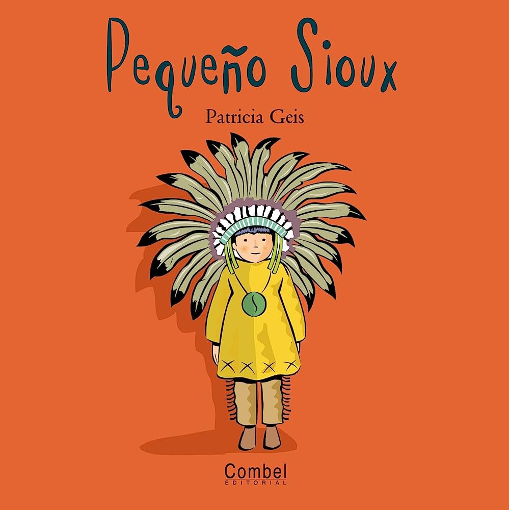 Libro: Pequeño Sioux por Patricia Geis