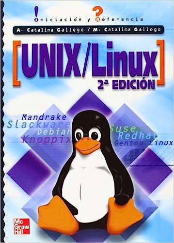 Libro: Unix/Linux iniciación y referencia por Catalina Gallego