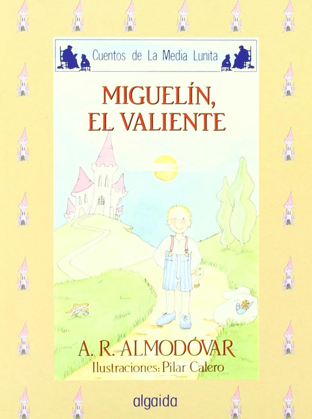 Libro: Miguelín, el valiente por Antonio Rodríguez Almodóvar
