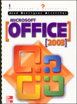 Libro: Microsoft Office 2003 por José Domínguez Alconchel