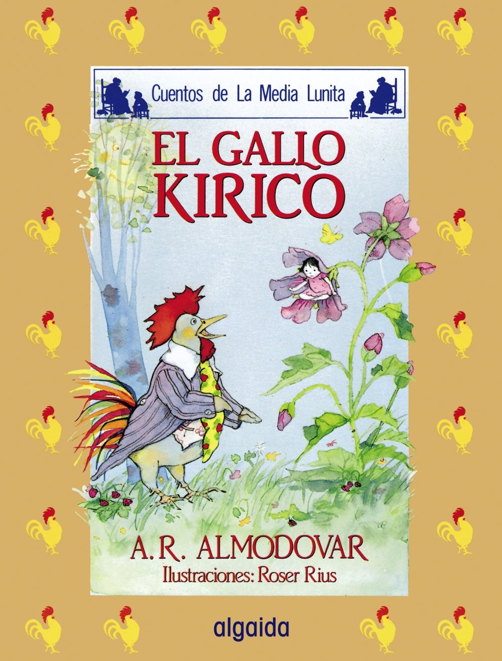 Libro: El Gallo Kirico Cuentos de la Media Lunita por Antonio Rodríguez Almodóvar