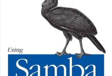 Libro: Usando Samba: un servidor de archivos e impresión para Linux, Unix y Mac por Gerald Carter