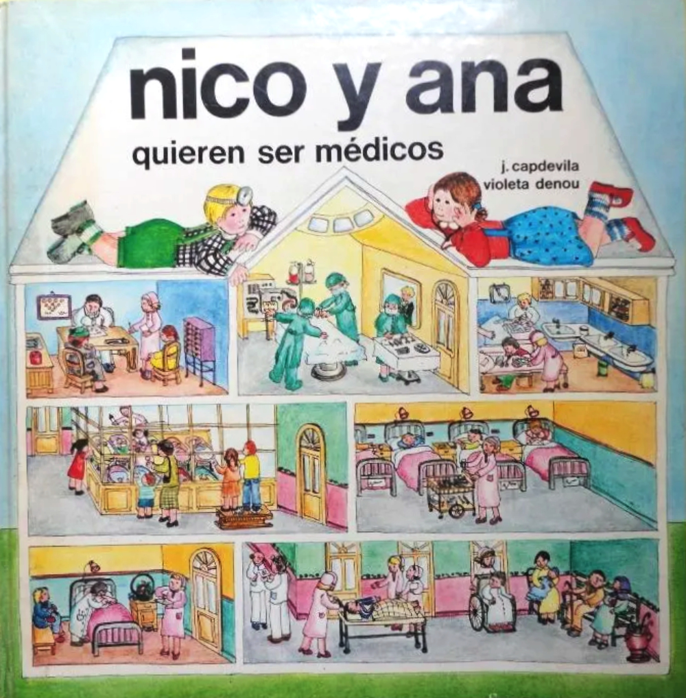 Libro: Nico Y Ana Quieren Ser Médicos por Juan Capdevila Font