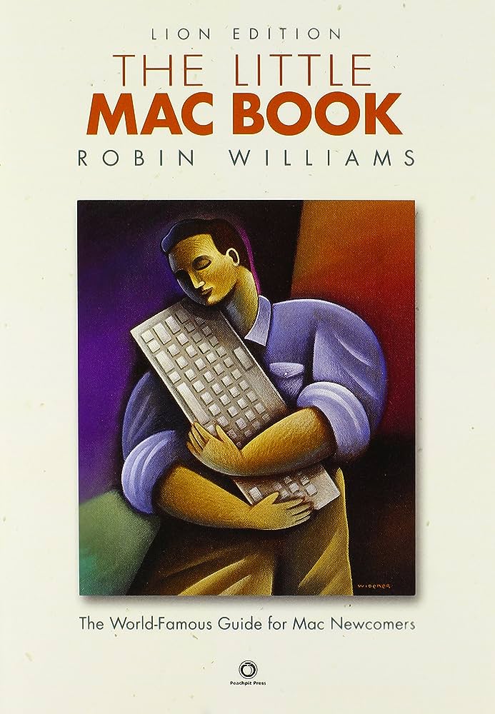 Libro: El Mac para todos / The Little Mac Book: Edición Lion por Robin Williams