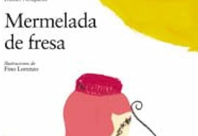 Libro: Mermelada De Fresa por Daniel Nespens