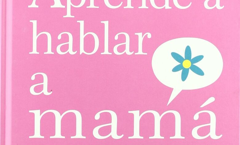 Libro: Aprende a hablar a mamá por Alec Greven