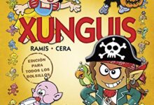 Libro: Xunguis: Edición para todos los bolsillos por Juan Carlos Ramis