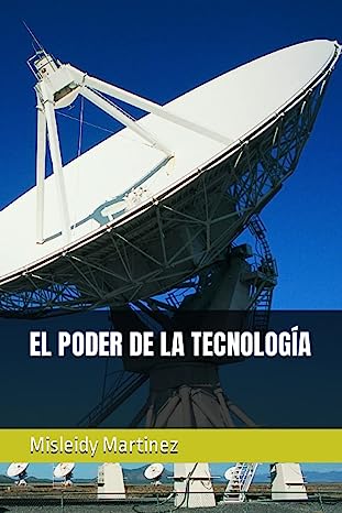 Libro: El poder de la tecnología por Misleidy Martínez