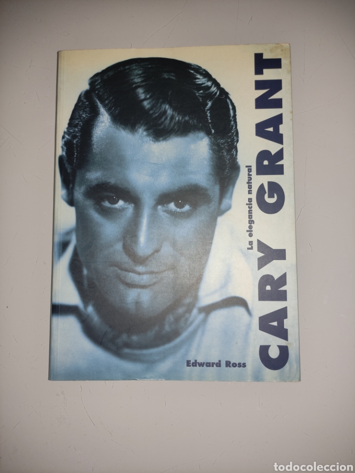 Libro: Cary Grant: La Elegancia Personificada por Edward Ross