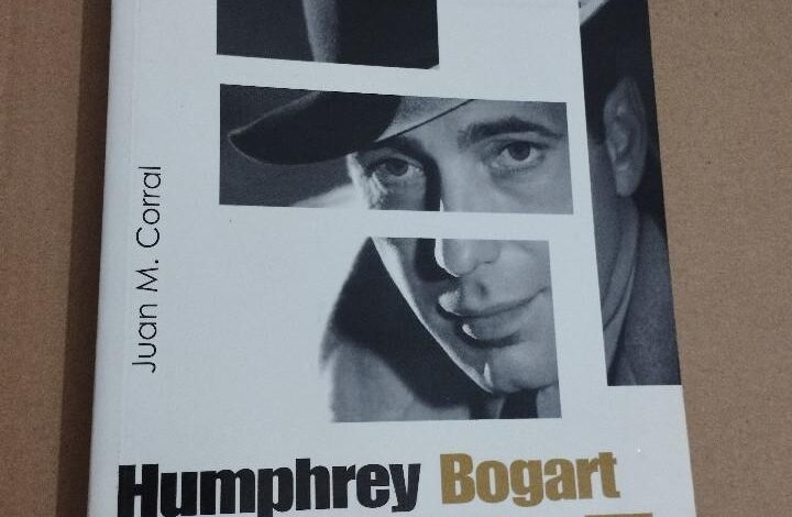 Libro: Humphrey Bogart: De la “A” a la Z por Juan M. Corral