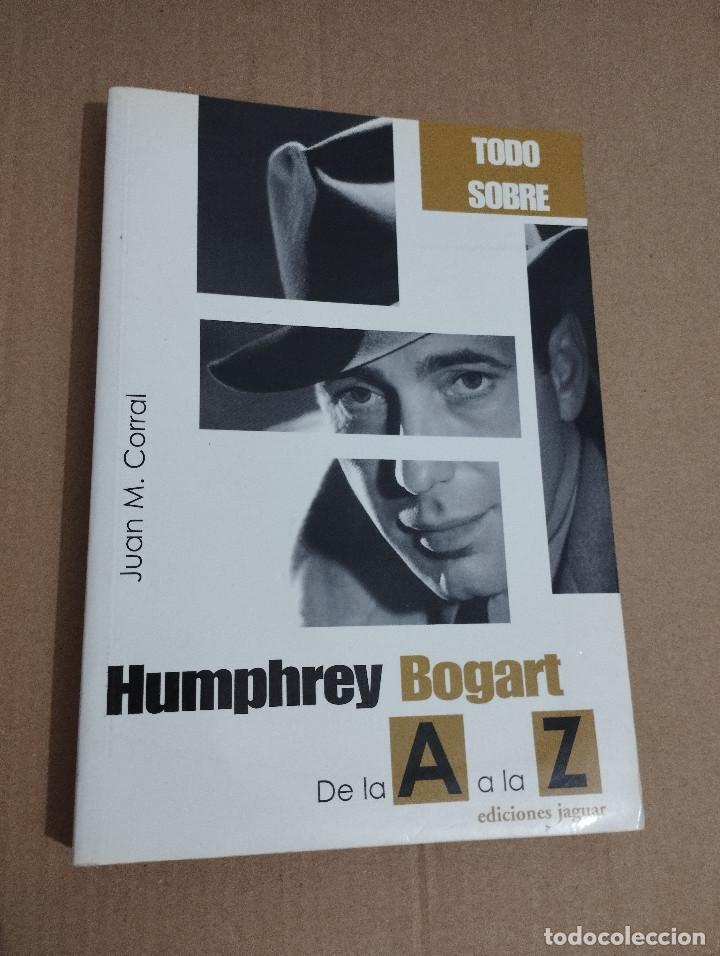 Libro: Humphrey Bogart: De la “A” a la Z por Juan M. Corral