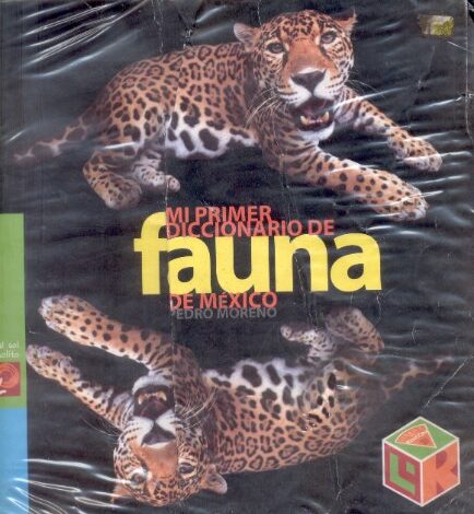 Libro: Mi primer diccionario de fauna de México por Pedro Moreno