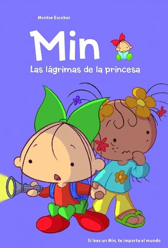 Libro: Min, Las lágrimas de la princesa. Si lees un Min, te importa el mundo por Montse Escobar
