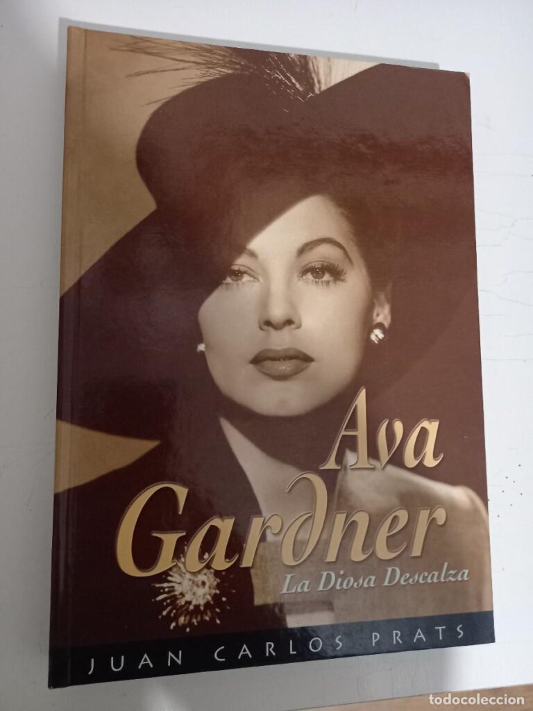 Ava Gardner: La Diosa Descalza por Carlos Prats