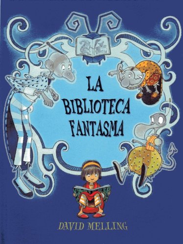 Libro: La biblioteca fantasma por David Melling