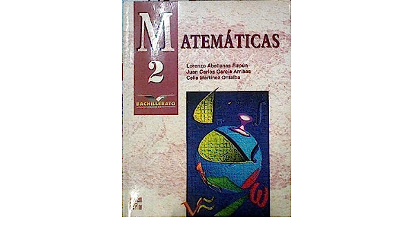 Libro: Matemáticas 2 - Bachillerato por Lorenzo Abellanas Rapun