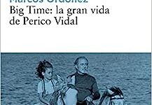 Big Time: La Gran Vida De Perico Vidal