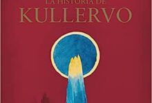 Libro: La historia de Kullervo (NE) por J. R. R. Tolkien