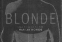 Libro: Blonde. Una Novela Sobre Marilyn Monroe por Joyce Carol Oates
