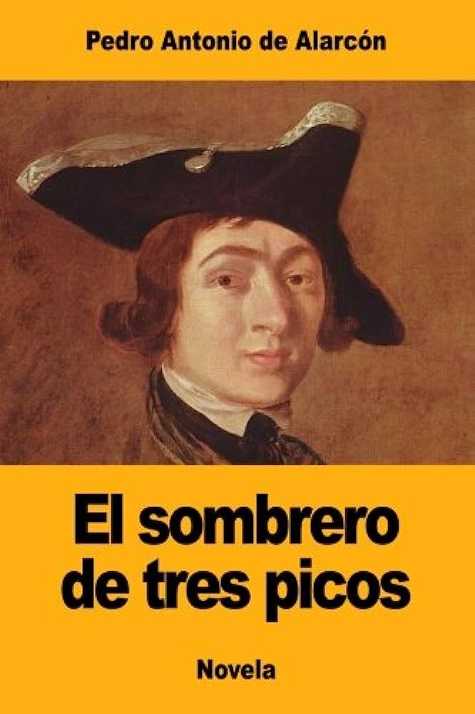 Libro: El Sombrero de Tres Picos por Pedro Antonio de Alarcón