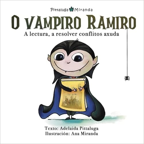 Libro: O vampiro Ramiro - A lectura a resolver conflictos axuda por Adelaida Pittaluga Albo