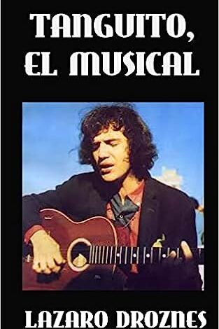 Tanguito, El Musical