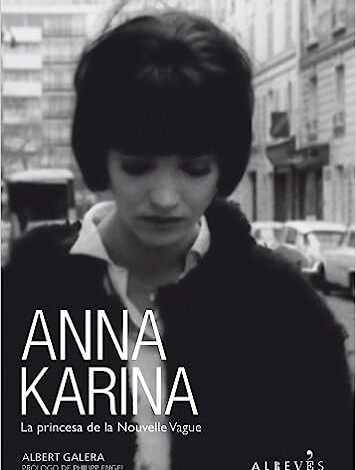 Anna Karina: La Princesa de La Nouvelle Vague