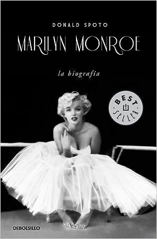 Marilyn Monroe: La Biografia 