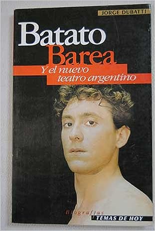 Batato Barea - Y El Nuevo Teatro Argentino