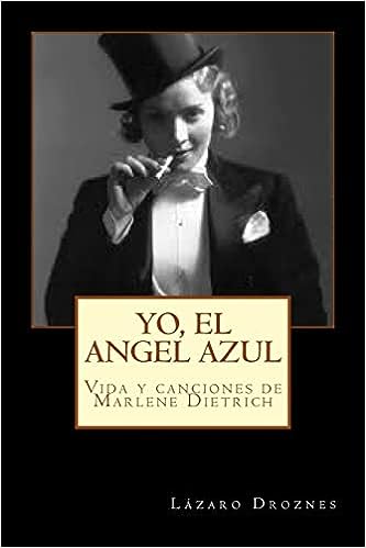 Yo, el Angel Azul: Vida y canciones de Marlene Dietrich: 12