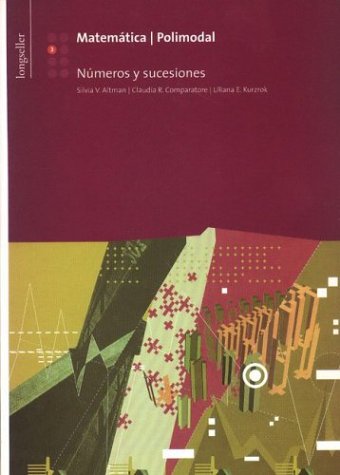 Libro: Matemática Polimodal - Números  y Sucesiones por Silvia Altman