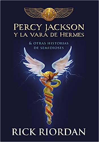 Libro: Percy Jackson y la vara de Hermes: Y otras historias de semidioses por Rick Riordan
