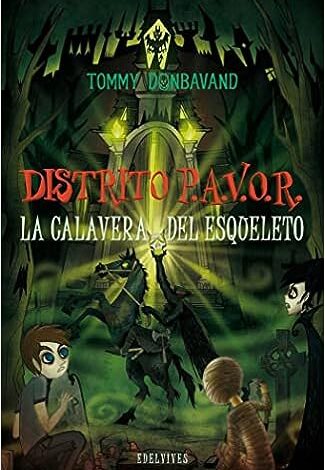 Libro: Distrito PAVOR - La calavera del esqueleto por Tommy Donbavand