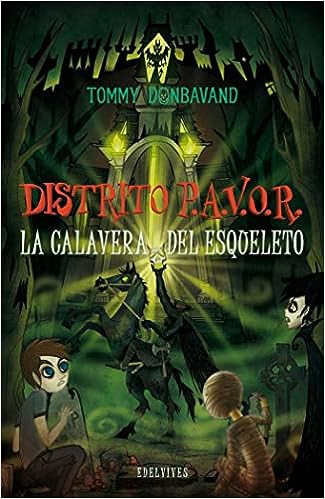 Libro: Distrito PAVOR - La calavera del esqueleto por Tommy Donbavand