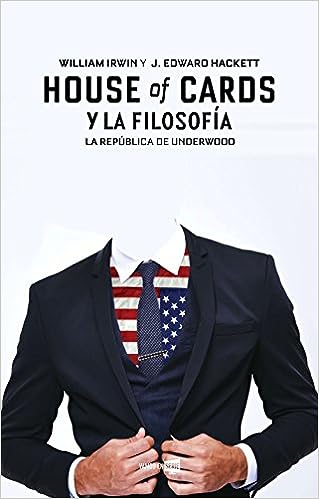 House of cards y la filosofia La Republica De Underwood