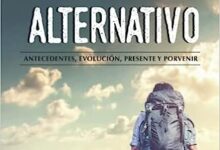 Turismo alternativo: Antecedentes, evolución, presente y porvenir