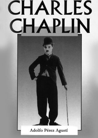 Libro: Charles Chaplin por Adolfo Pérez Agusti