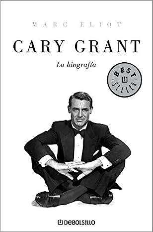 Cary Grant: La biografía