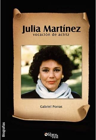 Julia Martínez, Vocación De Actriz