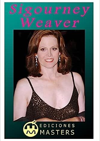 Sigourney Weaver