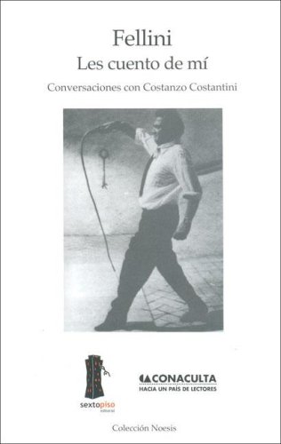 Libro: Fellini: Les cuento de mi por Costanzo Constantini