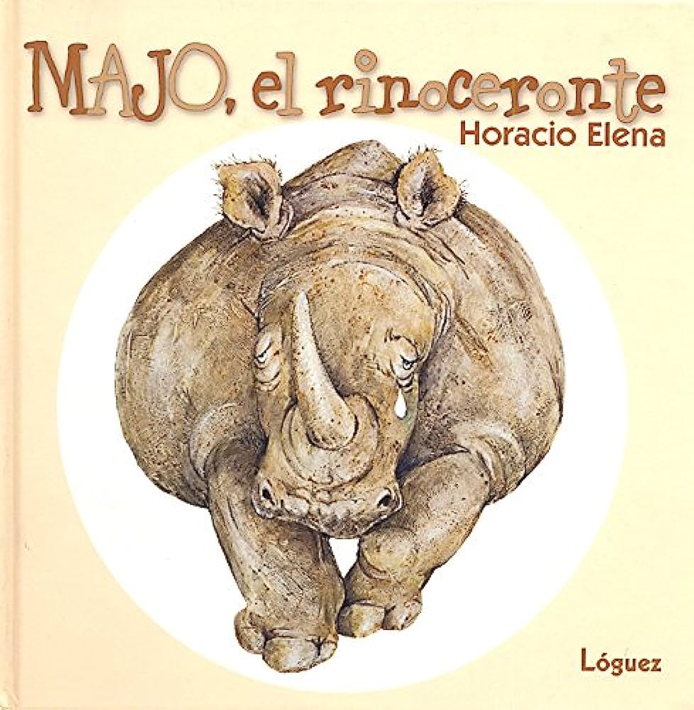 Libro: Majo El Rinoceronte por Elene Horacio