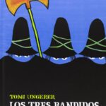 Libro: Los tres bandidos por Tomi Ungerer