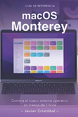 Libro: Domina macOS Monterey: Sácale más partido a tu Mac en menos de 1 hora (Mac Productivo) por Javier Cristóbal